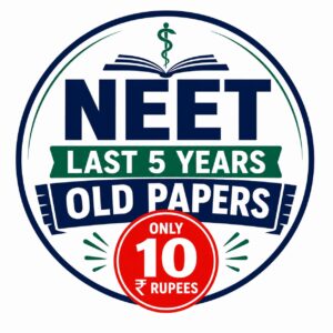 NEET OLD YEAR PAPERS