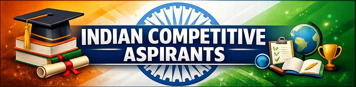 INDIAN COMPITATIVE ASPIRANTS